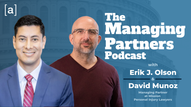 The Managing Partners Podcast cover with two hosts, Erik J. Olson and David Munoz, discussing law insights.