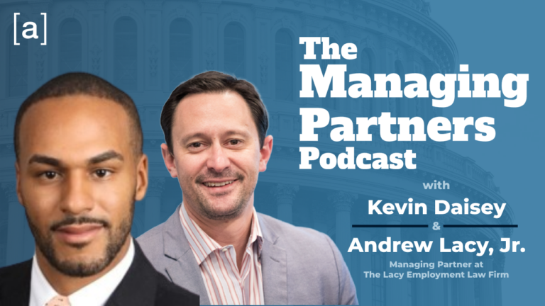 The Managing Partners Podcast with hosts Kevin Daisey and Andrew Lacy, Jr. discussing employment law topics.