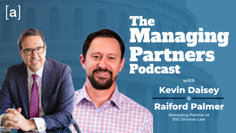 The Managing Partners Podcast cover featuring Kevin Daisey and Raiford Palmer, STG Divorce Law.