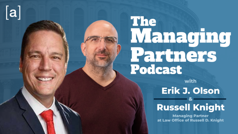 Podcast cover for The Managing Partners Podcast featuring Erik J. Olson and Russell Knight.
