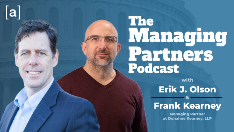 Podcast cover for The Managing Partners Podcast with Erik J. Olson and Frank Kearney on a blue background.