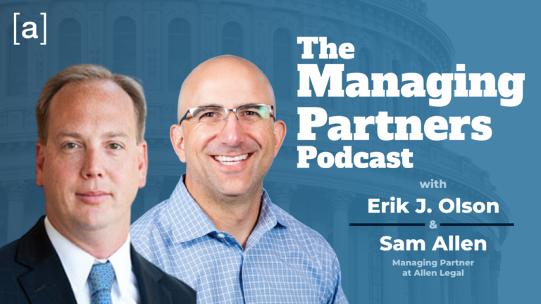 The Managing Partners Podcast cover with two hosts, Erik J. Olson and Sam Allen, discussing legal insights.