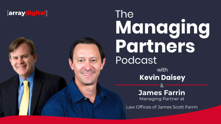 The Managing Partners Podcast with Kevin Daisey and James Farrin, promoting law expertise and insights.