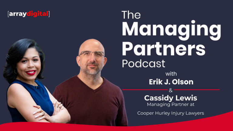 Managing Partners Podcast with Erik J. Olson and Cassidy Lewis, presented by Array Digital.