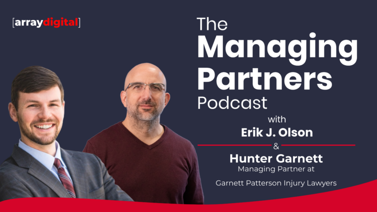 Image of The Managing Partners Podcast featuring Erik J. Olson and Hunter Garnett from Array Digital.