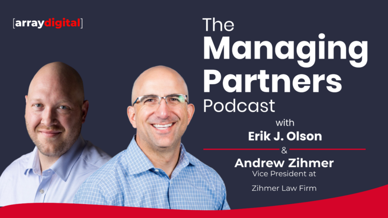 Erik J. Olson and Andrew Zihmer on The Managing Partners Podcast by arraydigital
