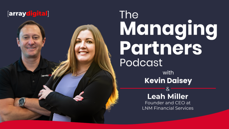 Managing Partners Podcast logo featuring Kevin Daisey and Leah Miller from LNM Financial Services.