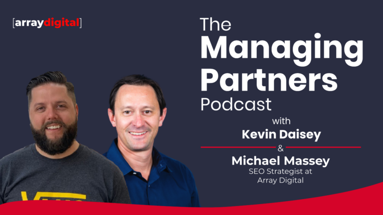 The Managing Partners Podcast with hosts from Array Digital, featuring Kevin Daisey and Michael Massey.