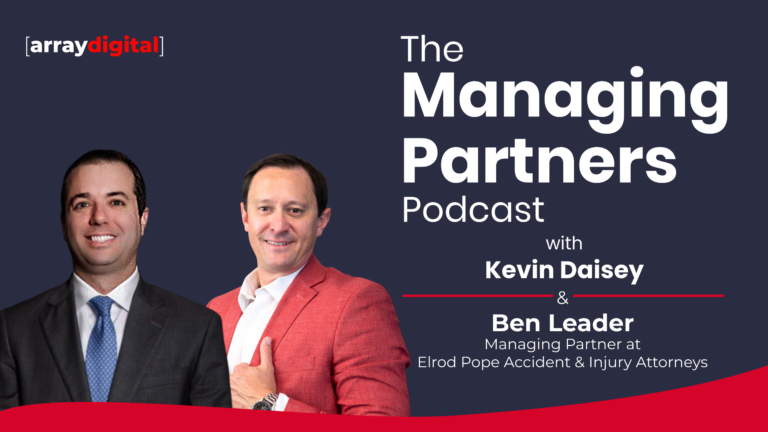 The Managing Partners Podcast featuring Kevin Daisey and Ben Leader from Elrod Pope Attorneys.