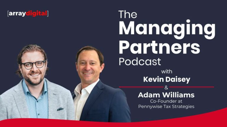 The Managing Partners Podcast | Episode 310: Adam Williams