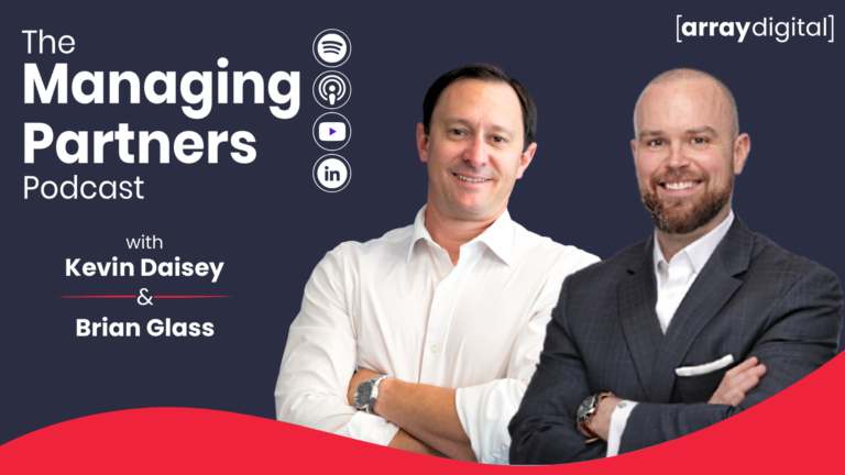Podcast cover: The Managing Partners Podcast with Kevin Daisey & Brian Glass, Array Digital logo, social media icons.