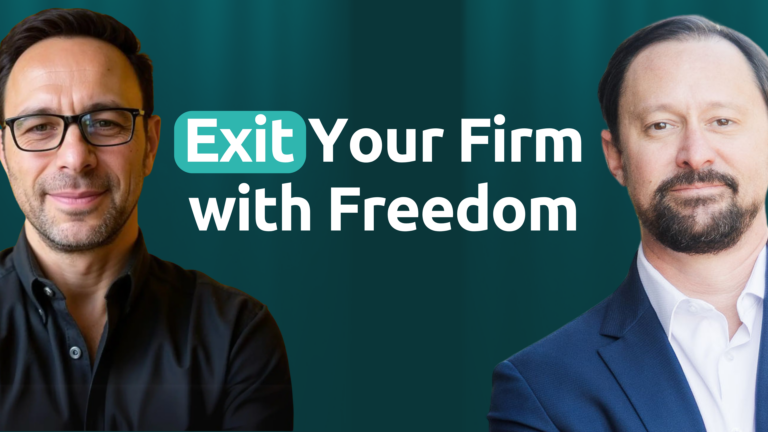 Two businessmen with the text Exit Your Firm with Freedom on a teal background.